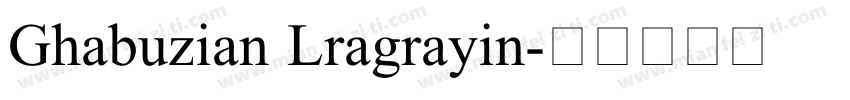 Ghabuzian Lragrayin字体转换